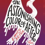 cover of THE ASTONISHING COLOR OF AFTER